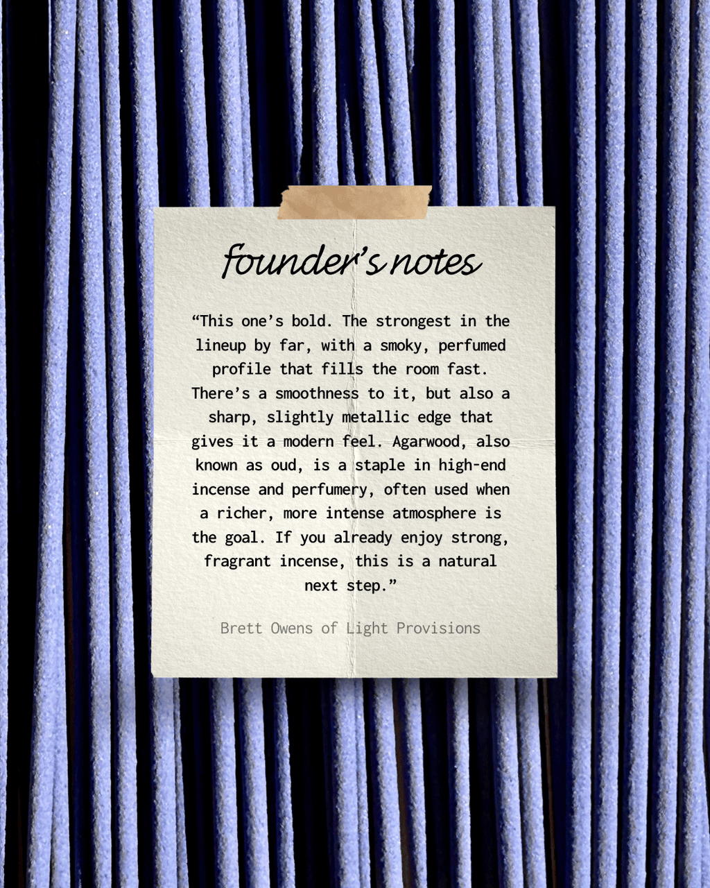 Agarwood incense founder’s notes from Light Provisions, handmade Japanese incense with a smoky, rich scent.